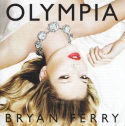Bryan Ferry : Olympia